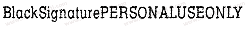 BlackSignaturePERSONALUSEONLY Regul字体转换